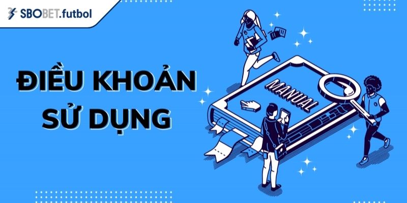 Giao dịch điều khoản sử dụng SBOBET an toàn và hiệu quả